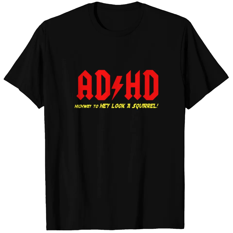 T-shirt ADHD Highway to Hey Look a Suirrell pour hommes — T-shirts pour hommes