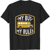 My Bus My Rules Men's T-Shirt