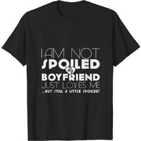 T-Shirt I Am Not Spoiled Boyfriend pour hommes — T-shirts pour hommes