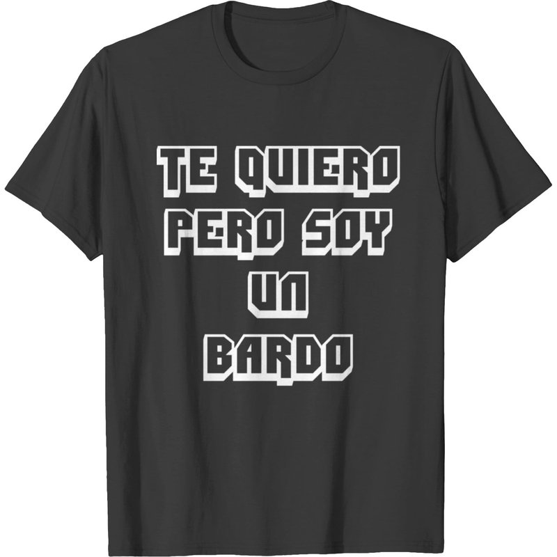 I Love You But I'm A Bard T-Shirt for Men — Mens T Shirts