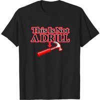 T-shirt pour hommes This Is Not A Drill en noir — T-shirts pour hommes