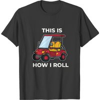 T-shirt pour hommes This Is How I Roll Golf Cart Golfer Caddy — T-shirts pour hommes