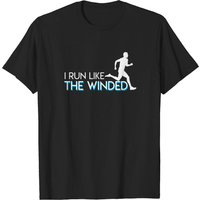 I Run Like The Winded Life Runner Lover T-shirt for Men