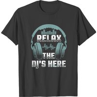 Dj - Relax The Dj's Here T-Shirt Amusant pour Hommes — T-shirts pour hommes