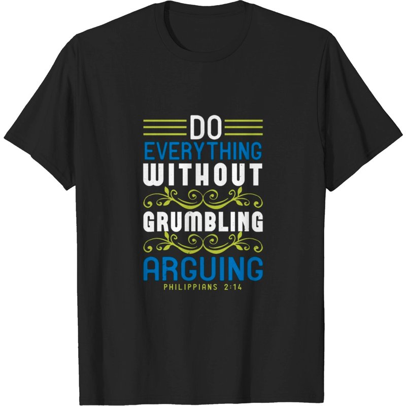 Do Everything Without Grumbling Or Arguing Men's T-Shirt — Mens T Shirts