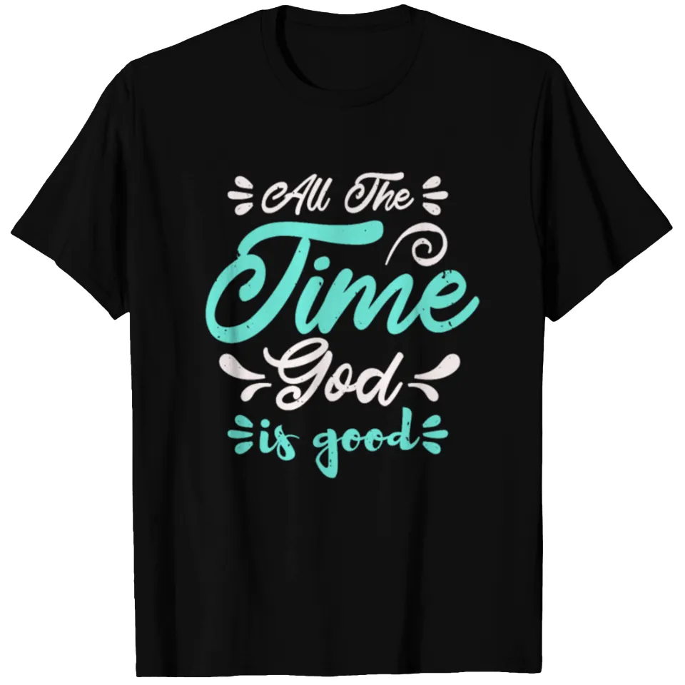 T-shirt pour hommes All The Time God Is Good