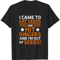 T-shirt I Came To Eat Seeds And Hit Dingers pour hommes — T-shirts pour hommes