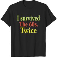 T-shirt I Survived The 60s Twice pour hommes — T-shirts pour hommes