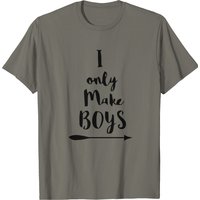 T-shirt I Only Make Boys pour hommes