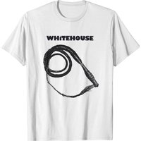 Whitehouse Another Crack of the White Whip T-shirt for Men