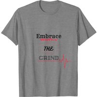 T-shirt Embrace The Grind pour hommes