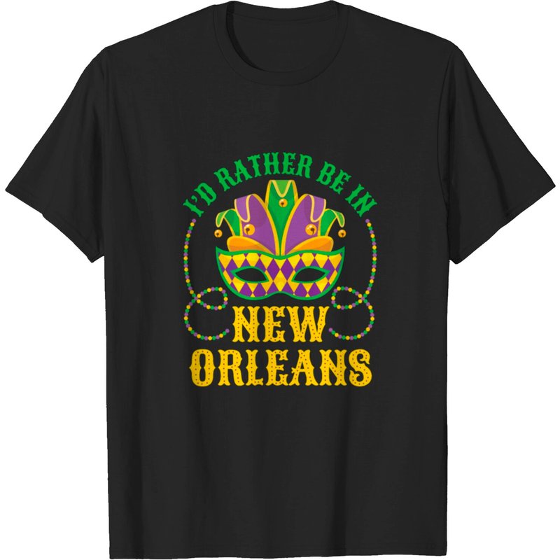 T-shirt I'd Rather Be In New Orleans Mardi Gras pour hommes — T-shirts pour hommes
