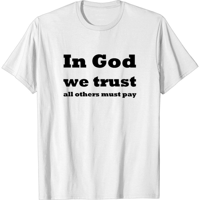 In God We Trust - Tous les Autres Doivent Payer T-shirt pour Hommes — T-shirts pour hommes