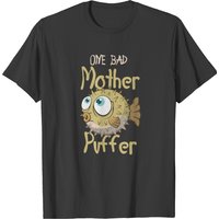 One Bad Mother Puffer T-shirt