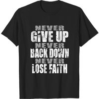 T-shirt Sedulous Never Give Up Back Down Lose Faith pour hommes — T-shirts pour hommes