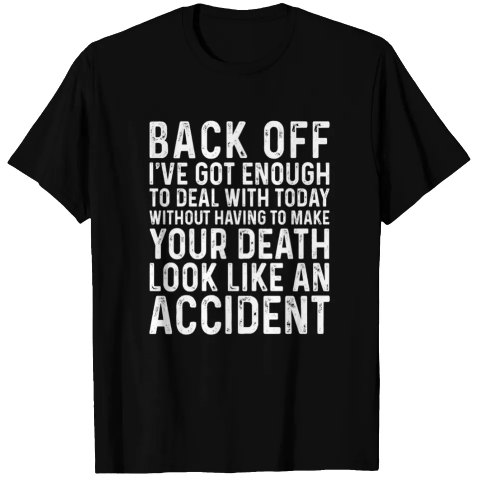 T-shirt Back Off J'ai Assez à Gérer Aujourd'hui — T-shirts pour hommes