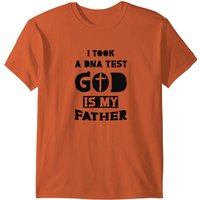 T-shirt I Took A DNA Test And God Is My Father 3 pour hommes