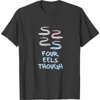 T-shirt Four Eels Though