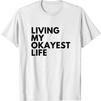 T-shirt Living My Okayest Life pour hommes — T-shirts pour hommes