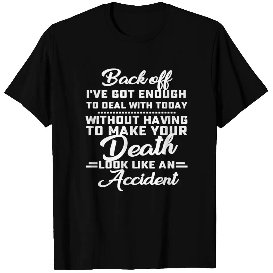 Back Off J'ai Assez à Gérer Aujourd'hui T-Shirt pour Hommes — T-shirts pour hommes