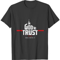 T-shirt In God We Trust Deal With It pour hommes — T-shirts pour hommes