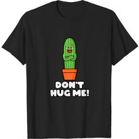 Don't Hug Me Cactus Men's T-Shirt — Mens T Shirts
