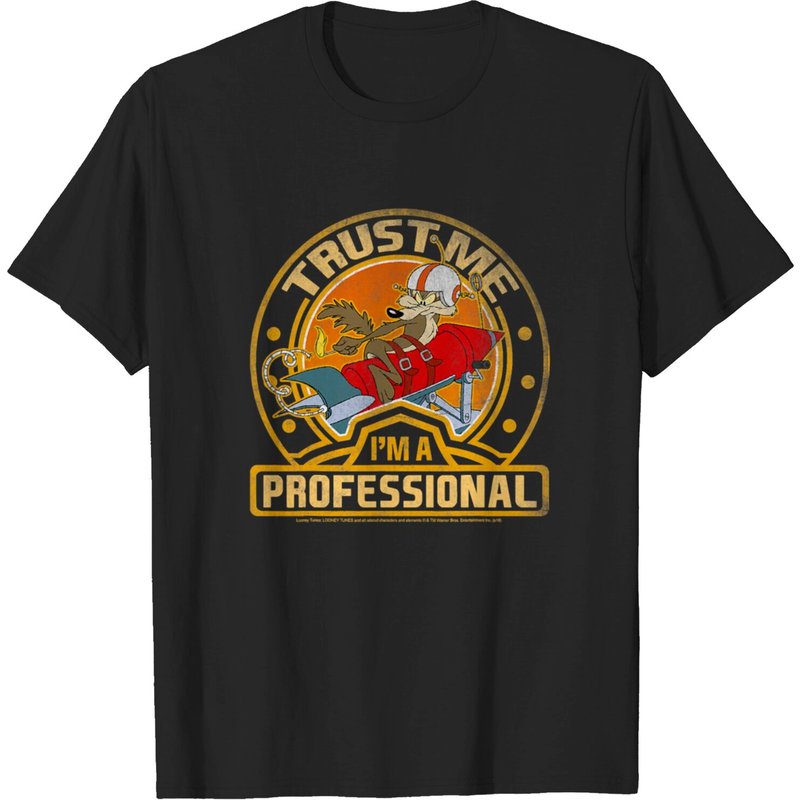 T-shirt Wile E Coyote Faites-moi confiance, je suis un professionnel