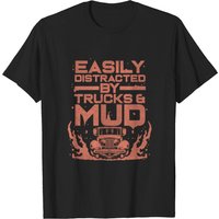 Easily Distracted By Trucks & Mud - Mudding T-Shirt for Men — Mens T Shirts