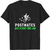 Postmates Just A Part Time Job T-shirt for Men