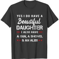 T-shirt Oui, j'ai une belle fille pour hommes