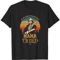 Mama Tried Country Music Graphic Merle Idol Haggar T-shirt for Men