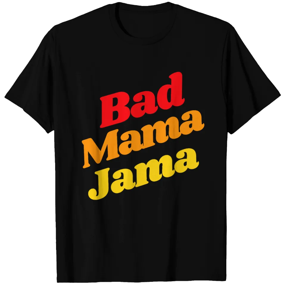 Bad Mama Jama Men's T-Shirt in Black