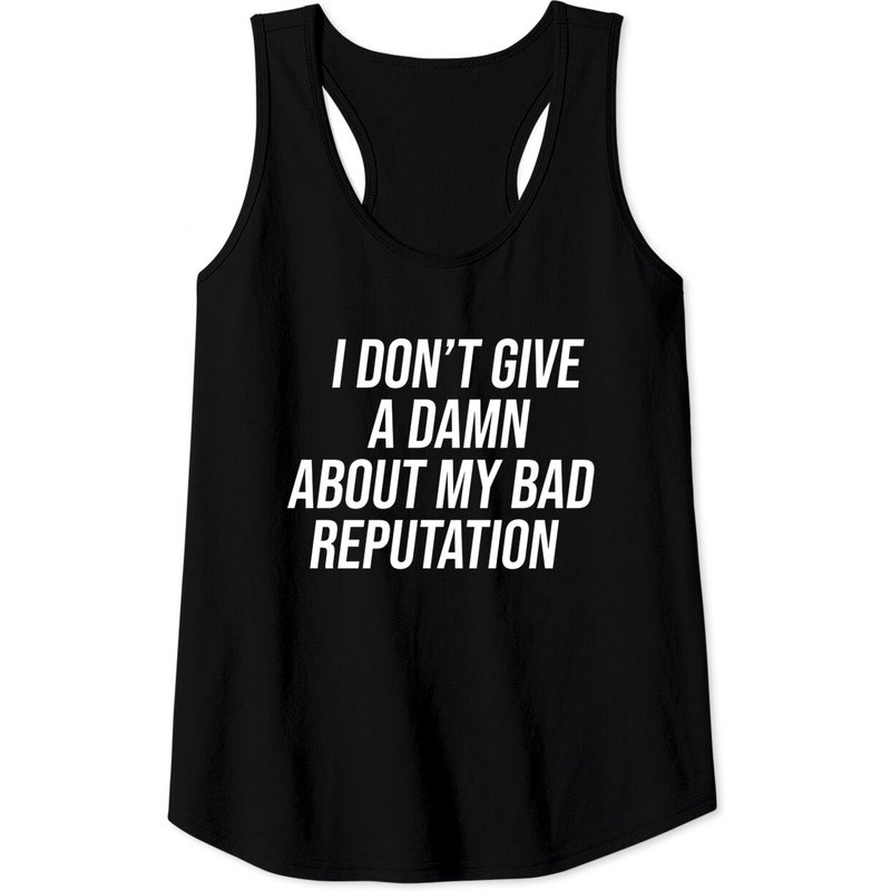I Don't Give A Damn About My Bad Reputation - Joan Jett - Tank Top — Mens T Shirts
