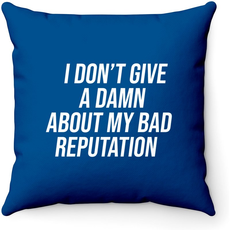 I Don't Give A Damn About My Bad Reputation - Joan Jett Throw Pillow — Decorative Cushions