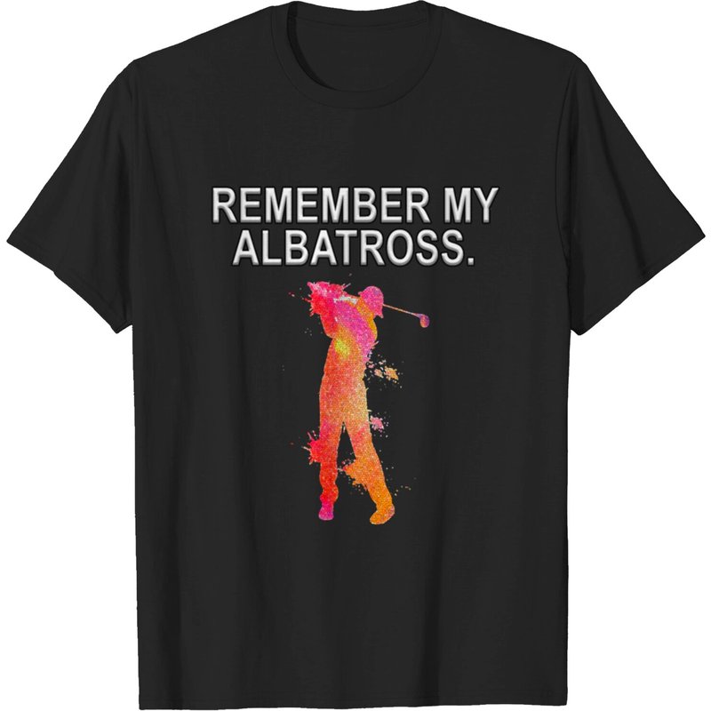 T-shirt humoristique de golf Remember My Albatross pour hommes — T-shirts pour hommes