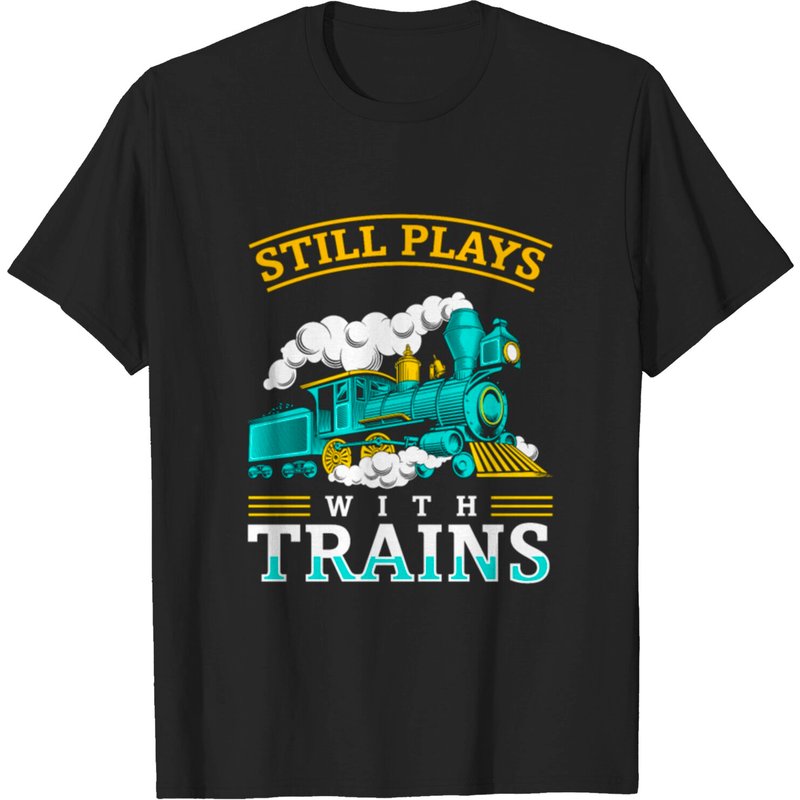 T-shirt pour hommes Still Plays With Trains Model Railroad — T-shirts pour hommes