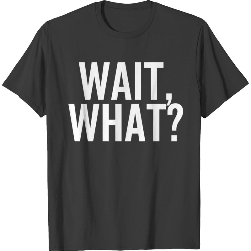 T-shirt Wait What pour hommes - Noir — T-shirts pour hommes