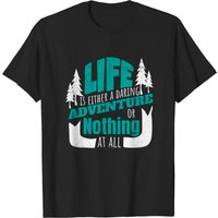 T-shirt Life Is Either A Daring Adventure Or Nothing pour hommes