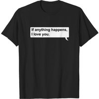 T-shirt Homme If Anything Happens I Love You — T-shirts pour hommes