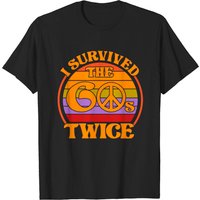 T-shirt I Survived The 60's Twice pour 70e anniversaire