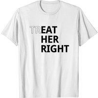 T-shirt Treat Her Right pour hommes — T-shirts pour hommes