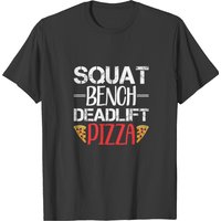 T-shirt Squat Bench Deadlift Pizza pour hommes — T-shirts pour hommes