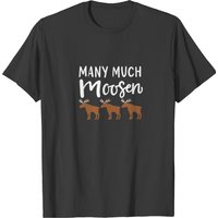 Grammer: Many Much Moosen Funny Nerd T-shirt for Men — Mens T Shirts