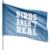 Men Women Birds Aren’t Real House Flags for Outdoor Use