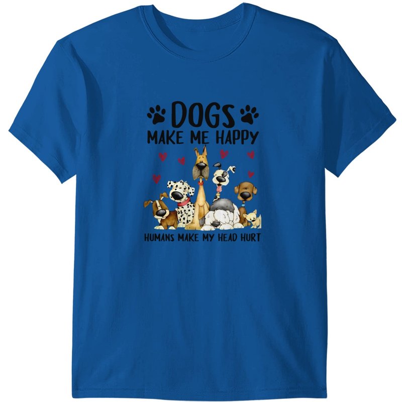 Dogs Make Me Happy Humans Make My Head Hurt T-Shirt — Mens T Shirts