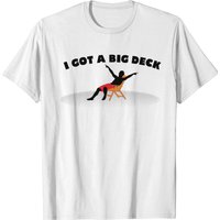T-shirt I Got A Big Deck pour hommes — T-shirts pour hommes
