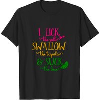T-shirt I Lick The Salt Swallow The Tequila Mexico pour hommes