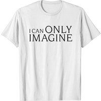 T-shirt I Can Only Imagine pour hommes — T-shirts pour hommes