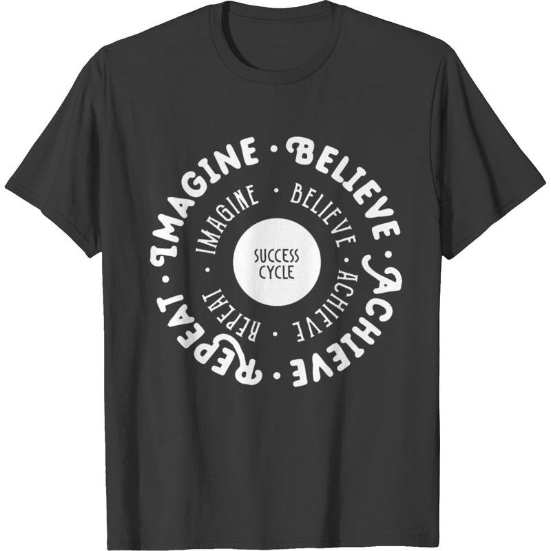 T-shirt Imagine Believe Repeat - Cycle de Succès pour Hommes