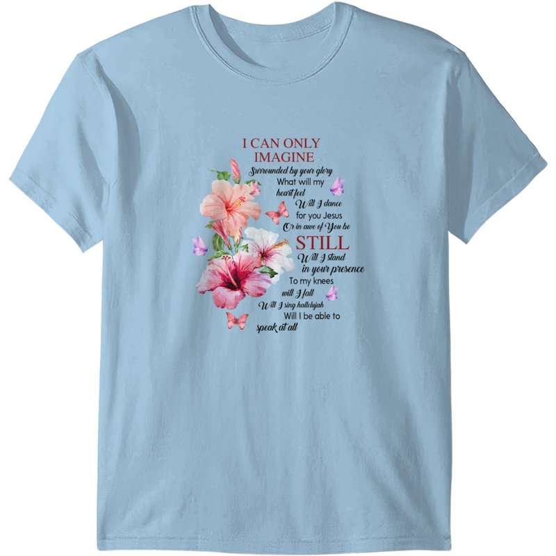 I Only Can Imagine Faith Christian Jesus God T-shirt